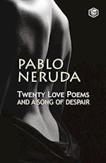 Twenty Love Poems And A Song Of Despair 