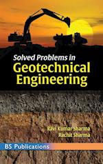 Solved Problems in Geotechnical Engineering