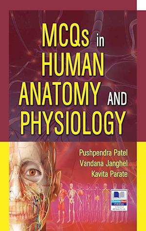 MCQs in Human Anatomy and Physiology