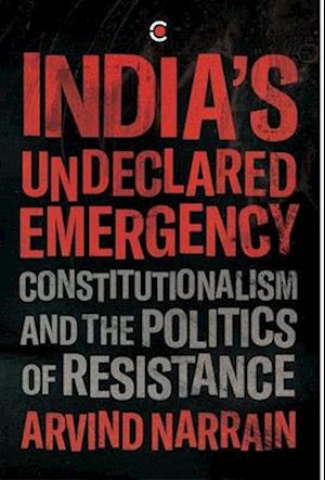 India's Undeclared Emergency