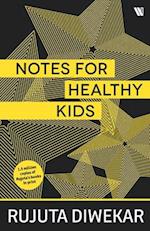 Notes For Healthy Kids 