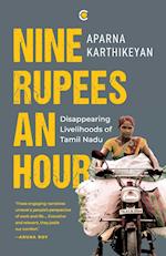 Nine Rupees An Hour