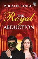 The Royal Abduction 