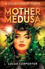 Mother Medusa 