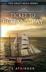 Ticket To Botany Bay 