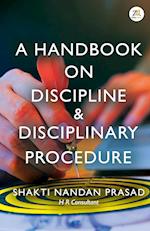 A Handbook on Discipline & Disciplinary Procedure 