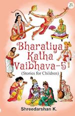 Bharatiya Katha Vaibhava - 5 