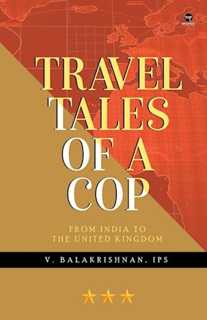 TRAVEL TALES OF A COP