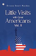 Little Visits with Great Americans, Vol. 2