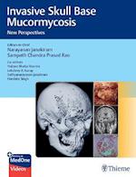 Invasive Skull Base Mucormycosis