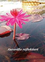 Auroville reflektiert