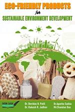 Eco-friendly Products for Sustainable Environment Development 
