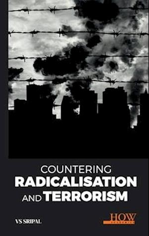 Countering Radicalisation and Terrorism