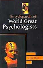 Encyclopaedia Of World Great Psychologists