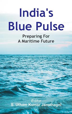 India's Blue Pulse: Preparing For A Maritime Future