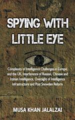 Spying with Little Eye: Complexity of Intelligence Challenges in Europe, and the UK, Interference of Russian, Chinese and Iranian Intelligence, Overs