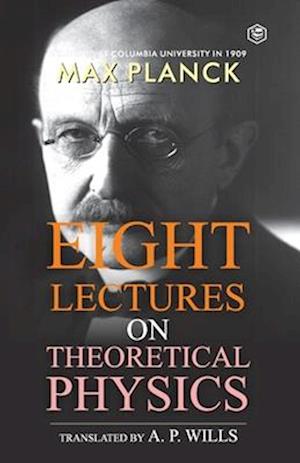 Eight Lectures of Theoretical Physics