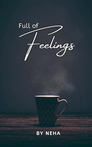 Full of Feelings