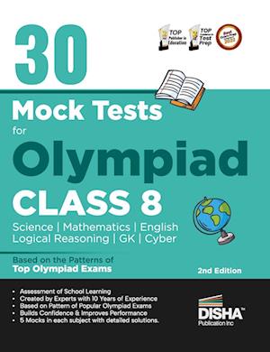 30 Mock Test Series for Olympiads Class 8 Science, Mathematics, English, Logical Reasoning, GK/ Social & Cyber 2nd Edition