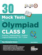 30 Mock Test Series for Olympiads Class 8 Science, Mathematics, English, Logical Reasoning, GK/ Social & Cyber 2nd Edition 