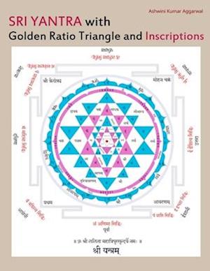 Sri Yantra with Golden Ratio Triangle and Inscriptions