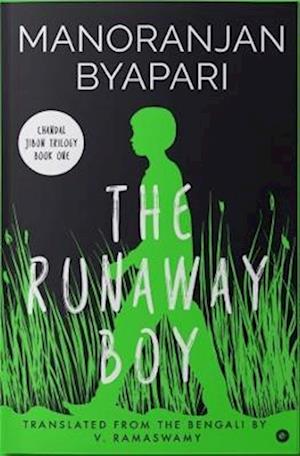 The Runaway Boy (Chandal Jibon Trilogy - Book 1)