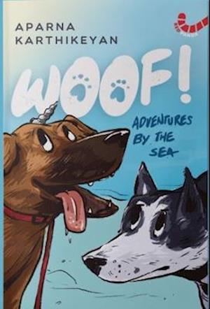 Woof! Adventures By The Sea