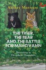 The Tiger The Bear And The Battle For Mahovann