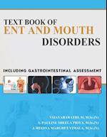 Text Book of Ent and Mouth Disorders, Including Gastrointestinal Assessment