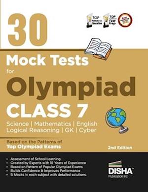 30 Mock Test Series for Olympiads Class 7 Science, Mathematics, English, Logical Reasoning, GK/ Social & Cyber 2nd Edition