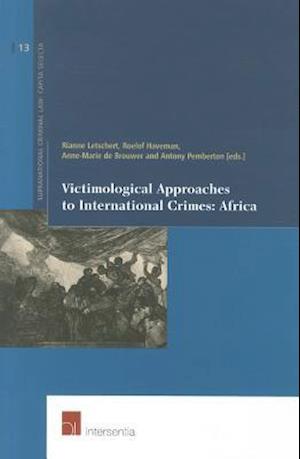 Victimological Approaches to International Crimes: Africa