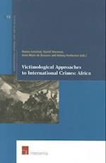 Victimological Approaches to International Crimes: Africa