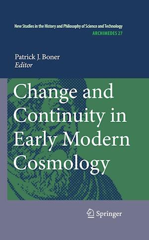 Change and Continuity in Early Modern Cosmology