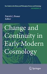 Change and Continuity in Early Modern Cosmology