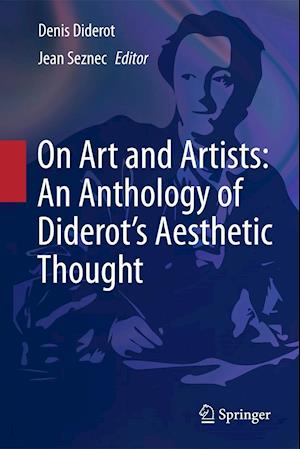 On Art and Artists: An Anthology of Diderot's Aesthetic Thought