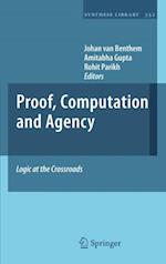 Proof, Computation and Agency