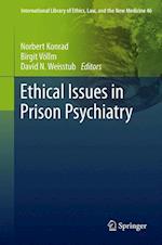 Ethical Issues in Prison Psychiatry