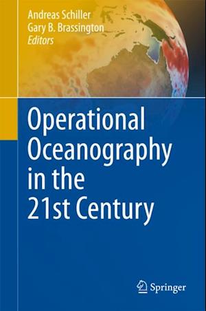 Operational Oceanography in the 21st Century