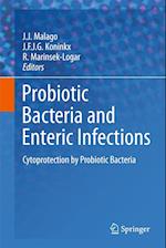 Probiotic Bacteria and Enteric Infections