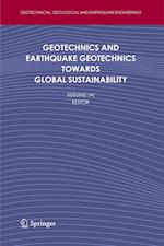 Geotechnics and Earthquake Geotechnics Towards Global Sustainability