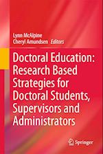 Doctoral Education: Research-Based Strategies for Doctoral Students, Supervisors and Administrators