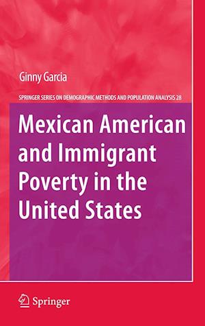 Mexican American and Immigrant Poverty in the United States