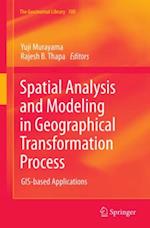 Spatial Analysis and Modeling in Geographical Transformation Process