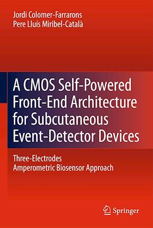 A CMOS Self-Powered Front-End Architecture for Subcutaneous Event-Detector Devices