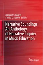 Narrative Soundings: An Anthology of Narrative Inquiry in Music Education