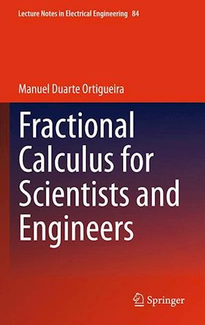 Fractional Calculus for Scientists and Engineers