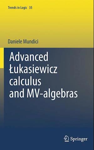 Advanced Lukasiewicz calculus and MV-algebras