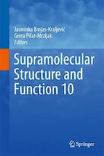 Supramolecular Structure and Function 10
