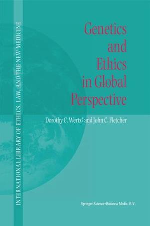 Genetics and Ethics in Global Perspective