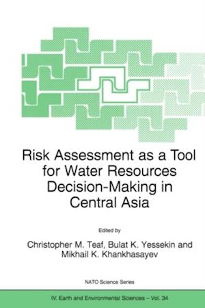 Risk Assessment as a Tool for Water Resources Decision-Making in Central Asia